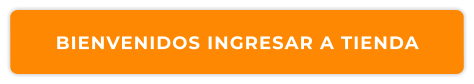 BIENVENIDOS INGRESAR A TIENDA